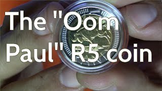 The Oom Paul R5 minted on one of the most famous coin presses in the world.