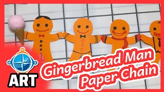 Gingerbread Man Paper Chain | Fun How To Video! | NWE Kids Art