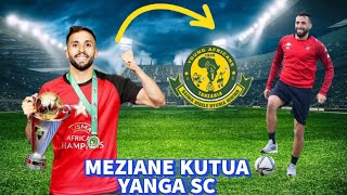 🔴TETESI: DIRISHA DOGO LA USAJILI UPO UWEZEKANO YANGA SC KUMSAJILI MEZIANE