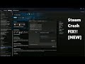 Steam Games Crashing and Not Launching FIX!!! [2018]