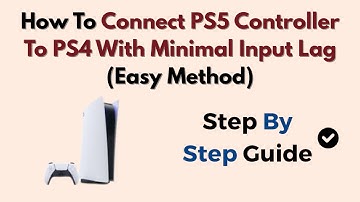 How To Connect PS5 Controller To PS4 With Minimal Input Lag (Easy Method)