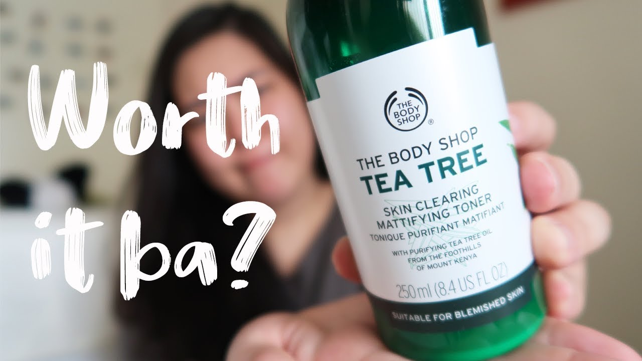 The Body Shop Tea Tree Toner | WORTH IT (Skincare Review) - YouTube