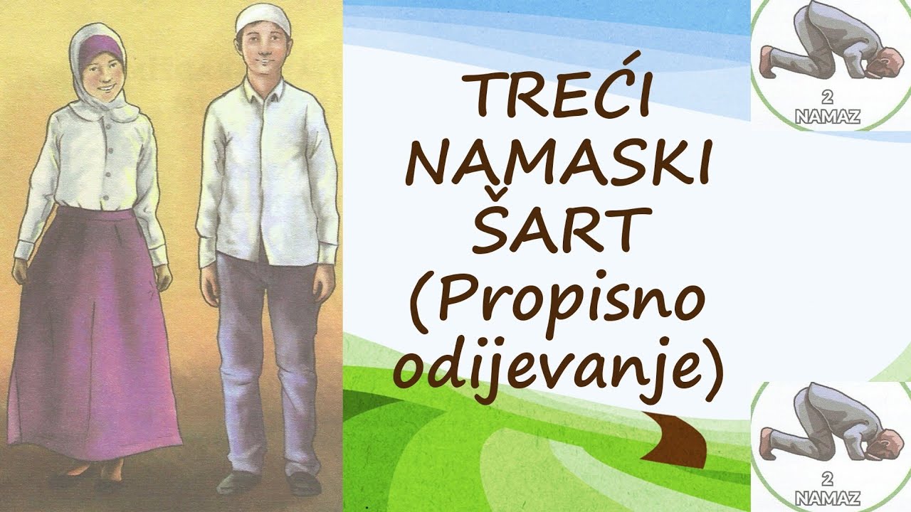 Treći namaski šart - Propisno odijevanje! Ilmihal 1