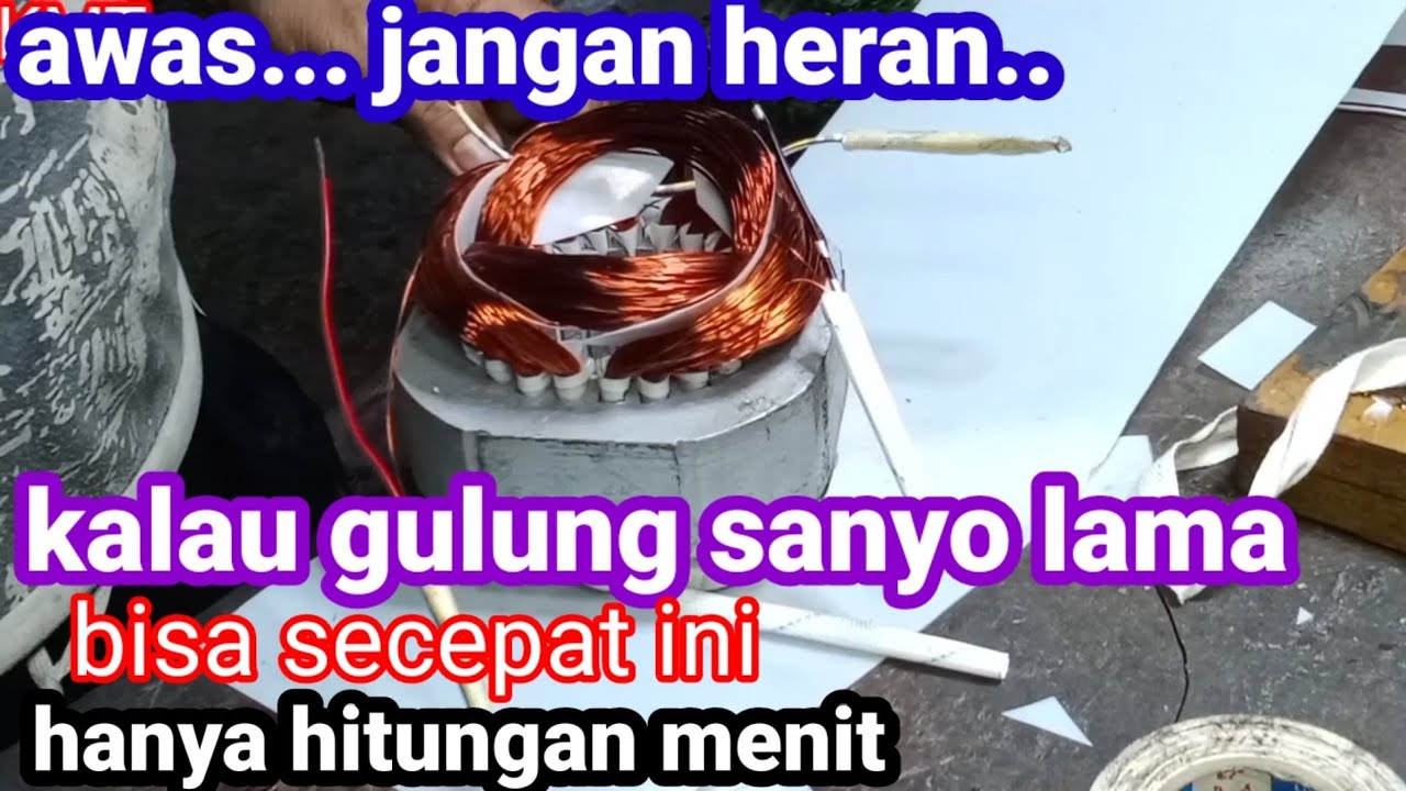 Gulung dinamo SANYO kok bisa cepat sekaleee..ini dia caranya.semangat pemula...