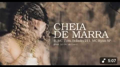Chefin ft. MC Tuto, Boladin211, MC Ryan SP - CHEIA DE MARRA