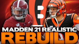 Perfect 2021 Draft Class \& Burrow Becomes MVP! Rebuilding The Cincinnati Bengals Madden 21 Franchise