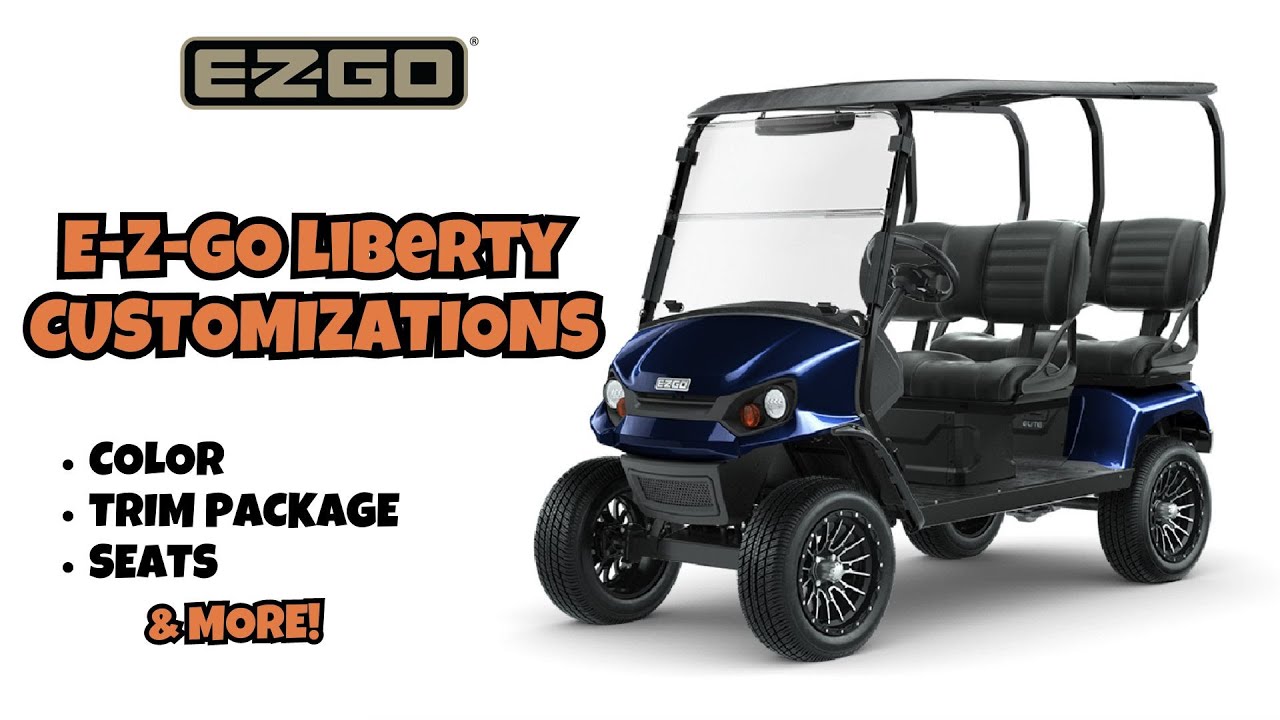 E-Z-GO Liberty Trim Levels & Customizations | Dean Team Golf Carts