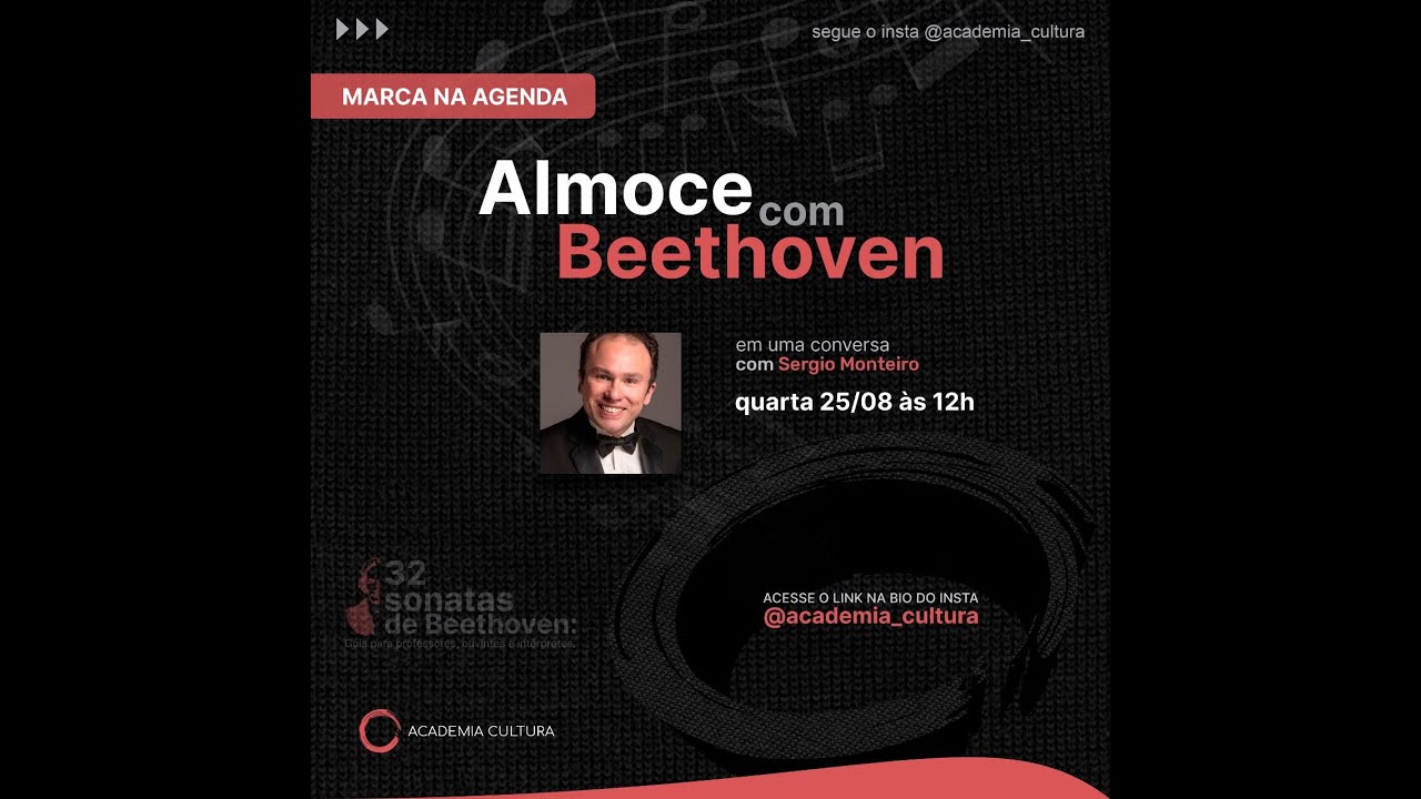 Almoce com Beethoven - Dr. Sérgio Monteiro