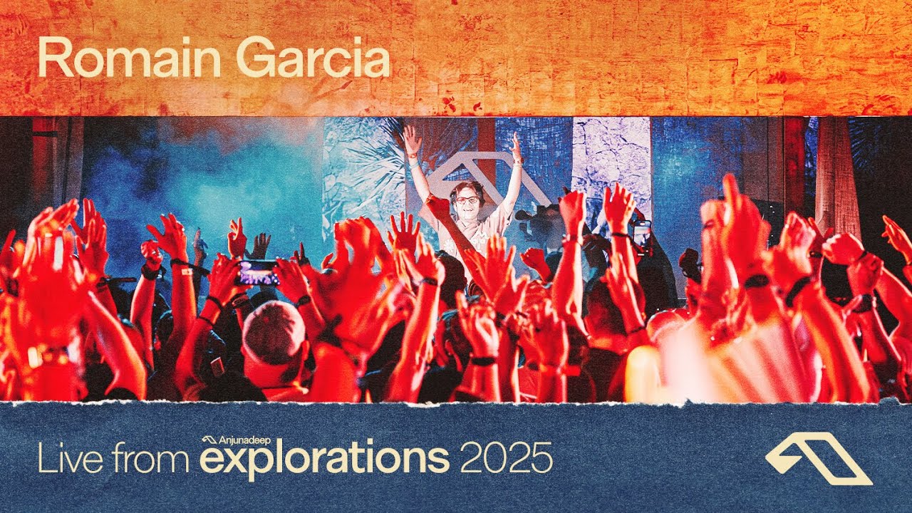 Romain Garcia at Empire at Anjunadeep  Explorations 2025