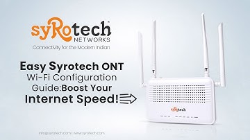 Master Your Syrotech WiFi: Quick & Easy ONT Configuration Tutorial