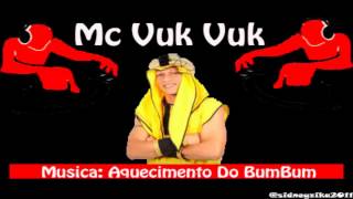 Mc Vuk Vuk - Aquecimento Do BumBum