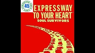 SOUL SURVIVORS - EXPRESSWAY TO YOUR HEART - When The Whistle Blows Anything Goes (1967) :: SOTW #185