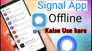 How to use offline on Signal App || Signal Apo ko Offline kaise use kare || Signal App screenshot 2
