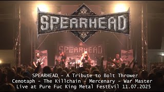 SPEARHEAD - A Tribute to Bolt Thrower - Pure Fckng Metal FestEvil - 11 07 2025 - Part 1