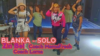 BLANKA - SOLO | Zin Bel Malasa w/ Coach MamaFresh & Coach Lorna | Dance Fitness