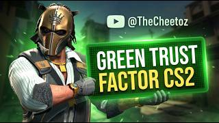 How to Get Green Trust Factor in CS2? 🟢 | Complete Guide to Improve Your Trust Factor