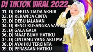 DJ TERBARU 2022🌹DJ DERITA TIADA AKHIR || DJ KERANDA CINTA || DJ DEBU JALANAN