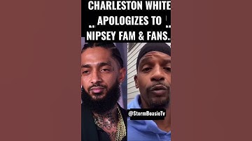 CHARLESTON WHITE APOLOGIZES TO NIPSEY FAM & FANS..#shorts #edit
