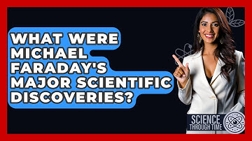 What Were Michael Faraday