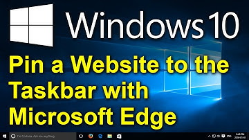 ✔️ Window 10 - Pin a Website to the Taskbar with Microsoft Edge