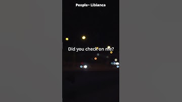 Did you check on me? People ~Libianca