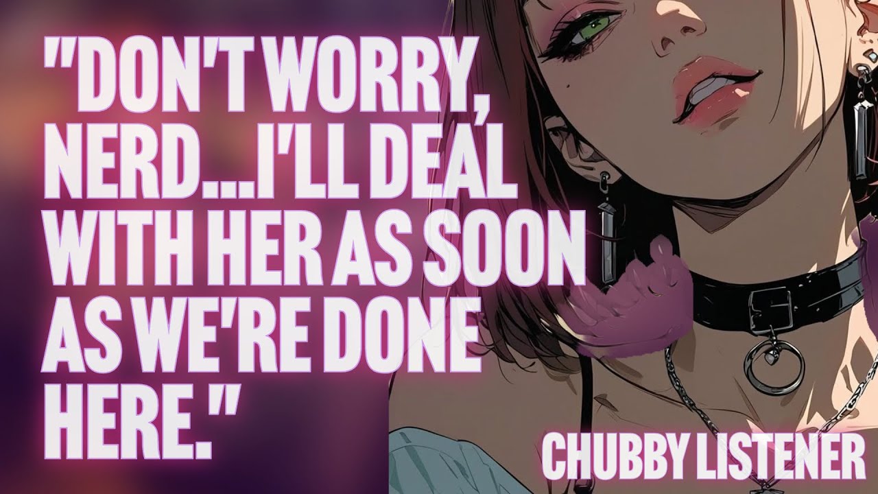 Possessive Bully Finds Out Someone ELSE Bullied You [Chubby Listener][Confession]