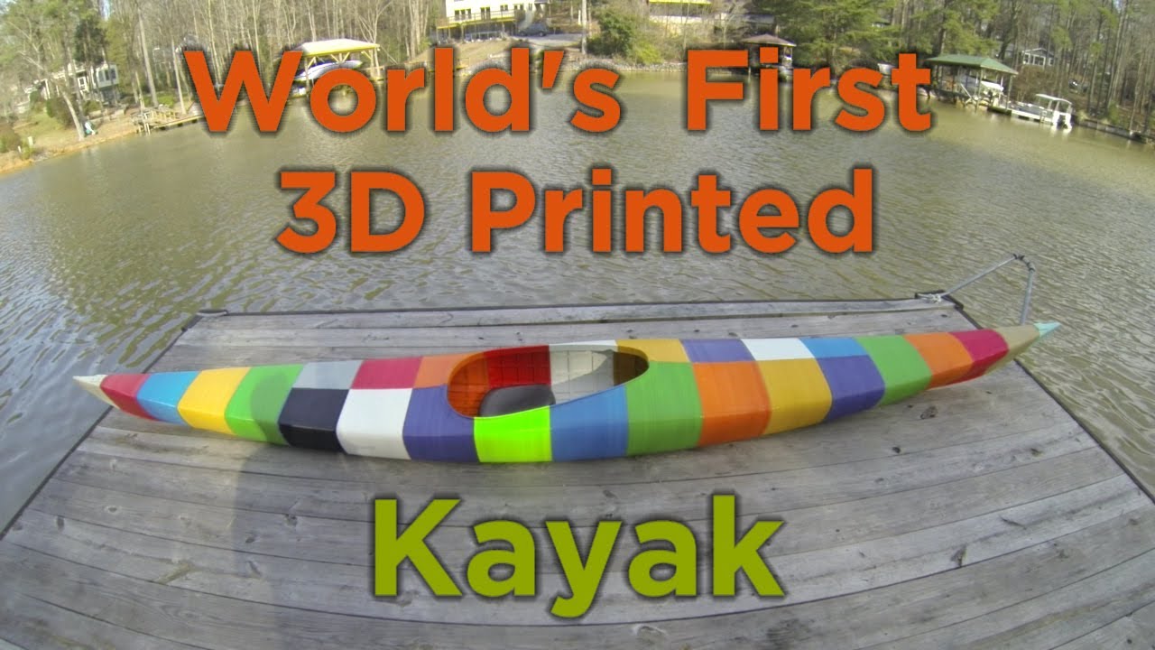 World's 3D Printed Kayak - YouTube