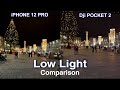 Dji POCKET 2 vs iPHONE 12 Pro - Night Video