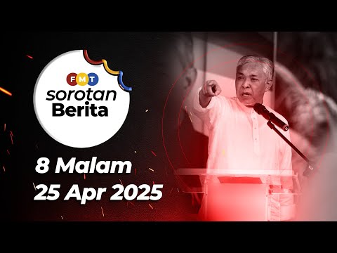 Sorotan Berita: 8 malam, 25 April 2025