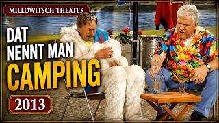 Dat nennt man Camping (2013) | Millowitsch Theater | Komödie in voller Länge