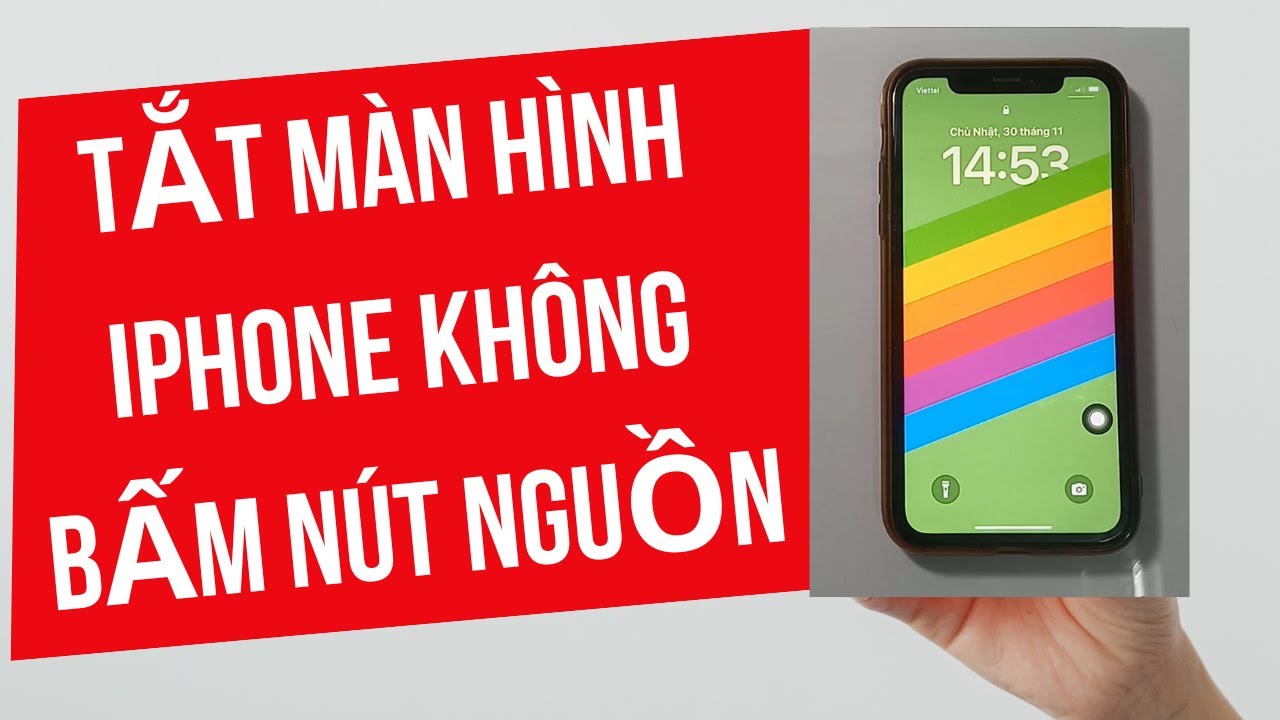 Cách Tắt Màn Hình Iphone Không Bấm Nút Nguồn