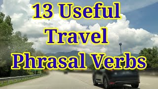 13 Useful Travel Phrasal Verbs 13 Useful Travel Phrasal Verbs