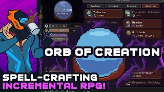 Spell-Crafting Incremental RPG! - Orb of Creation