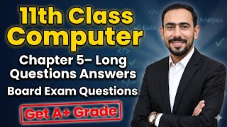 Class 11 Chapter 5 Long Questions Explained | ICS Part 1 Computer | Punjab Board