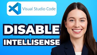 How to Disable IntelliSense in VS Code (No More Popups!)
