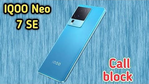 How To Block Contact Iqoo Neo 7 SE, Call Block , Call Block Setting Iqoo Neo 7 SE,