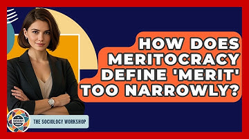 How Does Meritocracy Define 