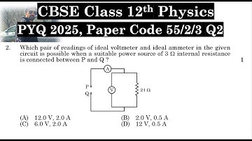 Class 12th Physics | Answer Key 2025 | CBSE Board | PYQ 2025 | Paper Code 55-2-3 | Set 3 | Q2