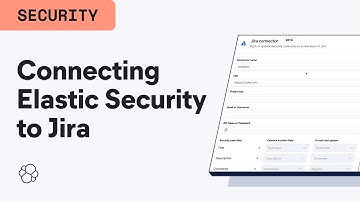 Connecting Elastic Security to Jira