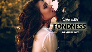 Özge Ilgın - Fondness (Official Video)