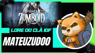 E foi assim que surgiu o Clâ IDF (Project Zomboid RP) (Lore)