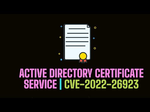 Exploiting Microsoft Windows Active Directory Certificate Service | CVE-2022-26923