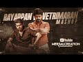 Rayappan vs vetrimaaran mashup  thalapathy vijay  mersal creation