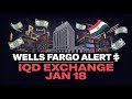 🚨 Wells Fargo Prepares for Iraqi Dinar Exchange | January 18 in Focus 🚨