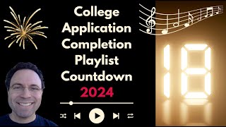 College Application Completion Playlist 2024 | Track 18
