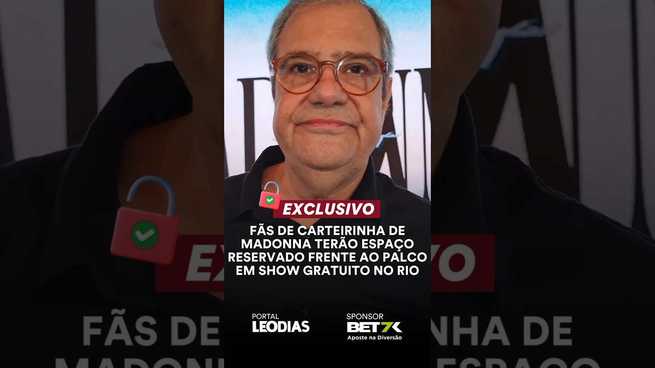 FÃS DE CARTEIRINHA DE MADONNA TERÃO ESPAÇO RESERVADO FRENTE AO PALCO EM SHOW GRATUITO NO RIO