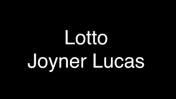 Joyner Lucas - Lotto [Lyrics]