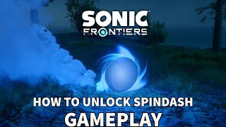 HOW TO UNLOCK SPINDASH/ GAMEPLAY! Sonic Frontiers