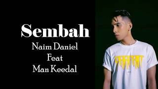 Sembah - Naim Daniel Feat Man Keedal (Ost Drama Ironi Kasih TV3)