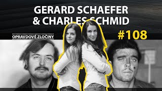 #108 - Gerard Schaefer & Charles Schmid